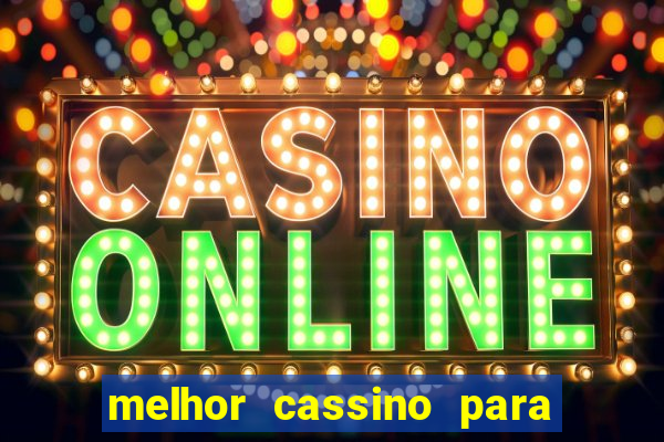 melhor cassino para jogar fortune tiger